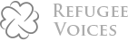 Refugee Voices Refugee Voices